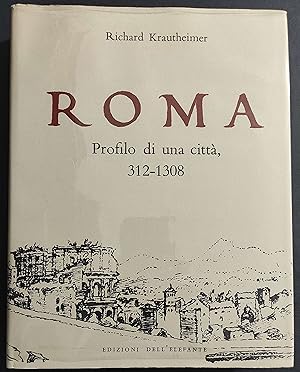 Roma - Profilo di una Città 312-1308 - R. Krautheimer - Ed. dell'Elefante - 1981