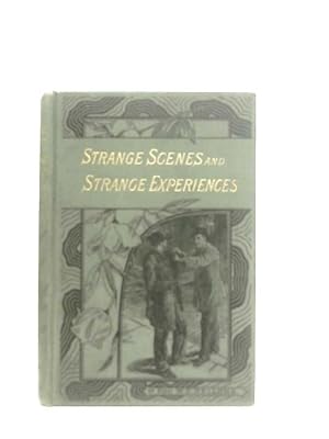 Imagen del vendedor de Strange Scenes and Strange Experiences a la venta por World of Rare Books