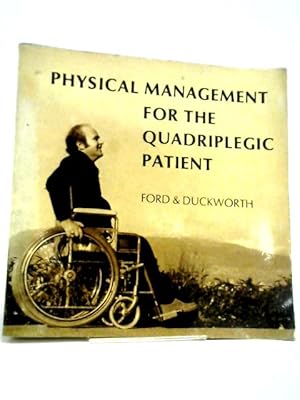 Seller image for Physical Management for the Quadriplegic Patient for sale by World of Rare Books