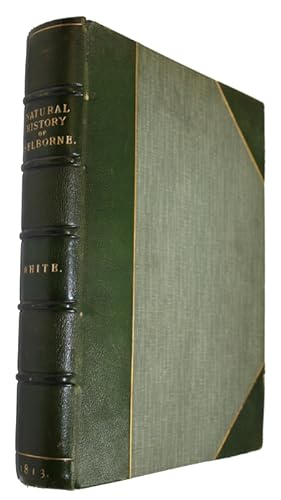 The Natural History and Antiquities of Selborne, in the County of Southampton. To which are added...