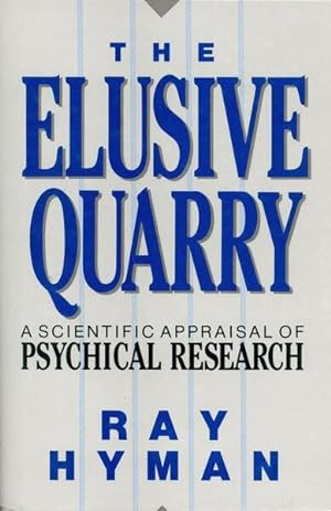 Immagine del venditore per Elusive Quarry : A Scientific Appraisal of Psychical Research venduto da GreatBookPricesUK
