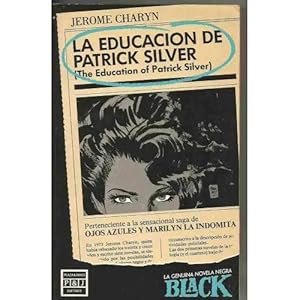 Imagen del vendedor de LA EDUCACIN DE PATRICK SILVER a la venta por Urbano Librera Infinita