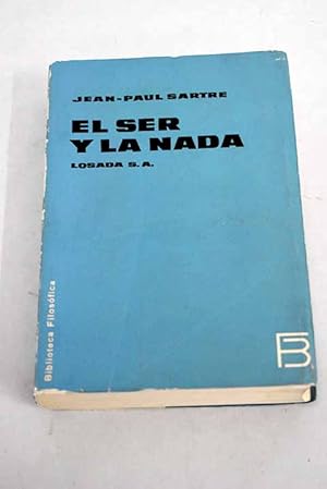 Imagen del vendedor de El ser y la nada a la venta por Alcan Libros