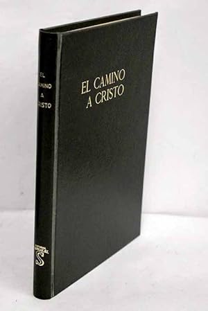 Seller image for El camino a Cristo for sale by Alcan Libros