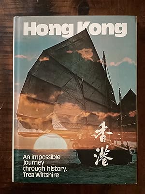 Bild des Verkufers fr Hong Kong - An Impossible Journey Through History zum Verkauf von Lazycat Books