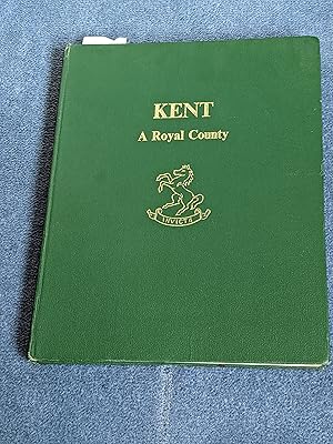 Image du vendeur pour Kent: A Royal County mis en vente par East Kent Academic