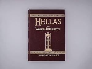 Seller image for Hellas : das Land und Volk der alten Griechen von Wilhelm Wgner for sale by Buchschloss