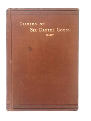 Diaries of Sir Daniel Gooch, Baronet