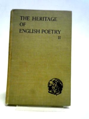 Imagen del vendedor de The Heritage of English Poetry II a la venta por World of Rare Books