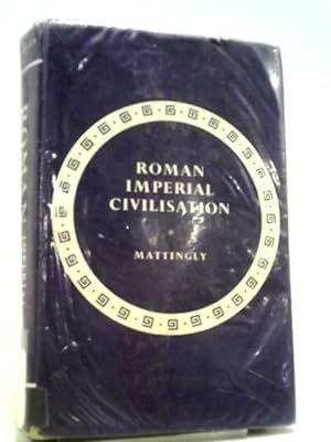 Bild des Verkufers fr Roman Imperial Civilisation zum Verkauf von World of Rare Books