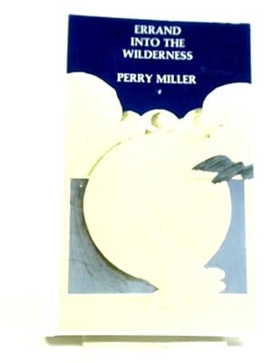 Bild des Verkufers fr Errand Into The Wilderness zum Verkauf von World of Rare Books