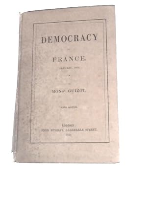 Imagen del vendedor de Democracy In France January 1849 a la venta por World of Rare Books