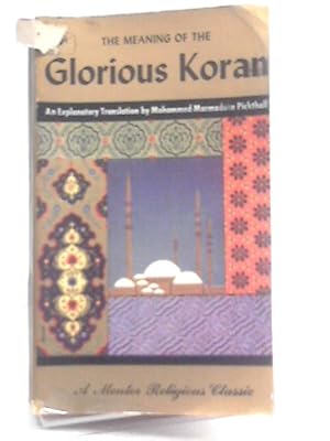 Bild des Verkufers fr The Meaning Of The Glorious Koran zum Verkauf von World of Rare Books
