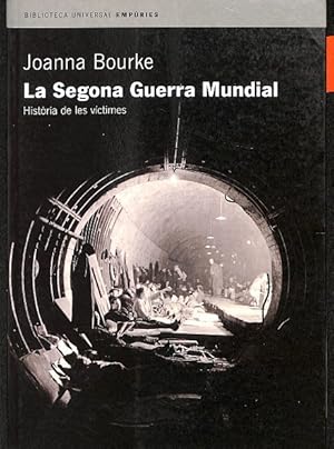 Imagen del vendedor de LA SEGONA GUERRA MUNDIAL (CATALN). HISTRIA DE LES VCTIMES a la venta por Librera Smile Books
