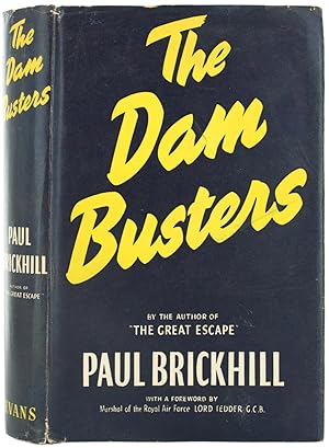 The Dam Busters. With a Foreword by the Marshal of the Royal Air Force, Lord Tedder, G.C.B.