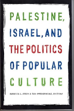 Bild des Verkufers fr Palestine, Israel, and the Politics of Popular Culture zum Verkauf von High Street Books