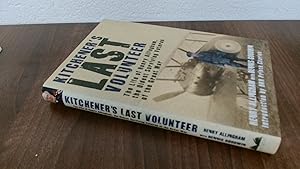 Seller image for Kitcheners Last Volunteer: The Life of Henry Allingham, the Oldest Surviving Veteran of the Great War for sale by BoundlessBookstore