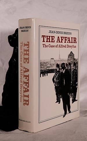 THE AFFAIR. The Case of Alfred Dreyfus Translated from the French by Jeffrey Mehlman