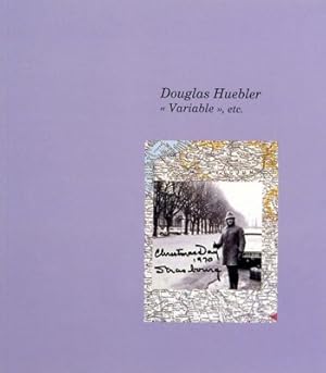 Douglas Huebler: Variable, Etc.