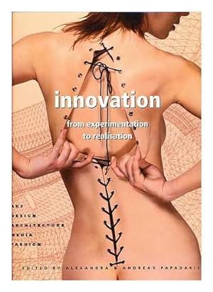 Imagen del vendedor de Innovation from experimentation to realisation. Alexandra & Andreas Papadakis (En ingls) a la venta por Grupo Letras
