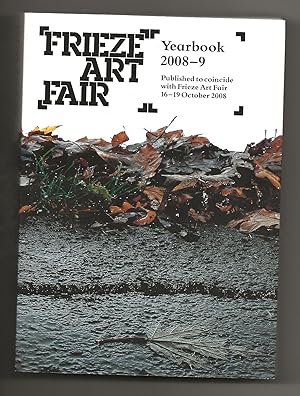 Bild des Verkufers fr Frieze Art Fair Yearbook 2008-9 zum Verkauf von Frances Wetherell