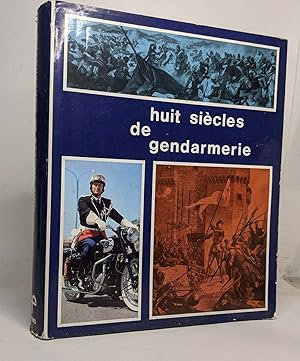 Huit siècles de gendarmerie