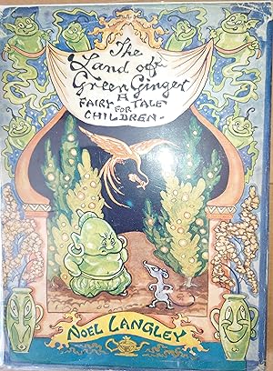 Seller image for The Land of Green Ginger. A Fairy Tale For Children for sale by WHITE EAGLE BOOKS, PBFA,IOBA,West London