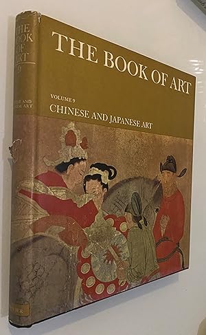 The Book of Art Vol. 9: Chinese and Japanese Art