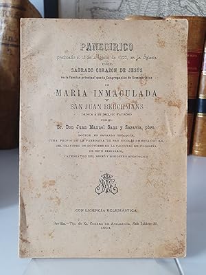 Panegírico predicado el 13 de Agosto de 1900 en la Iglesia del Sagrado Corazón de Jesús en la fun...