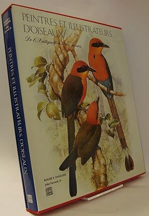 Seller image for Peintres et illustrateurs d oiseaux. De l Antiquit  nos jours. for sale by Rotes Antiquariat