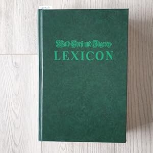 Imagen del vendedor de Wald-, Forst- und Jgerey-Lexicon. mit e. Einf. von Karl Hasel. a la venta por Gebrauchtbcherlogistik  H.J. Lauterbach