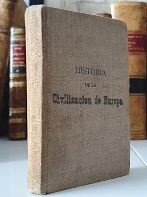 Historia general de la civilización de Europa. Curso de historia moderna.