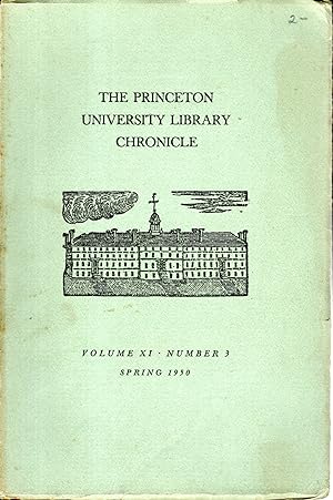 Bild des Verkufers fr The Princeton University Library Chronicle: Volume XI, No. 3: Spring, 1950 zum Verkauf von Dorley House Books, Inc.
