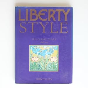 Liberty Style: The Classic Years, 1898-1910
