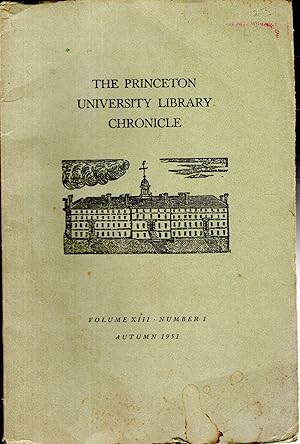 Bild des Verkufers fr The Princeton University Library Chronicle: Volume XIII, No. 1: Autumn, 1951 zum Verkauf von Dorley House Books, Inc.