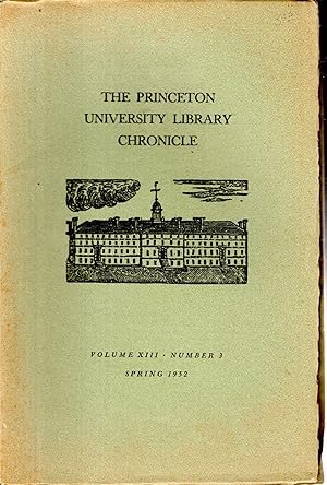 Bild des Verkufers fr The Princeton University Library Chronicle: Volume XIII, No. 3: Spring, 1952 zum Verkauf von Dorley House Books, Inc.