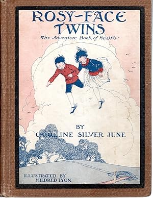 Seller image for The Rosy-Face Twins: The Adventure Book of Health for sale by Dorley House Books, Inc.