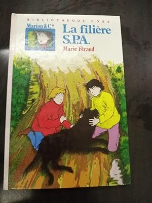 Seller image for La filire S.P.A for sale by Dmons et Merveilles