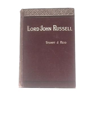 Imagen del vendedor de Lord John Russell (The Queen's Prime Ministers: A Series Of Political Biographies) a la venta por World of Rare Books