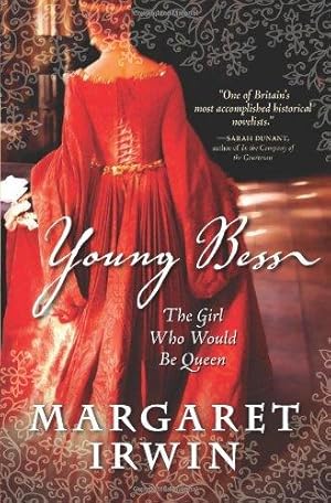 Bild des Verkufers fr Young Bess: The Girl Who Would Be Queen (Elizabeth I Trilogy) zum Verkauf von WeBuyBooks