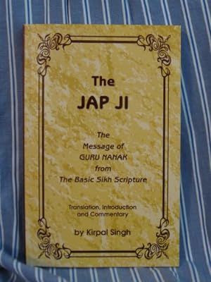 Seller image for The Jap Ji: the Message of Guru Nanak: From the Basic Sikh Scripture for sale by -OnTimeBooks-