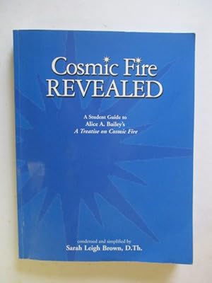 Cosmic Fire Revealed