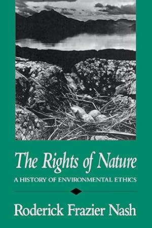 Seller image for The Rights of Nature: A History of Environmental Ethics (History of American Thought and Culture) for sale by -OnTimeBooks-