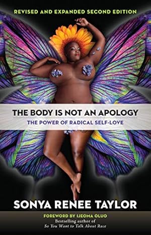 Seller image for The Body Is Not an Apology, Second Edition: The Power of Radical Self-Love for sale by -OnTimeBooks-