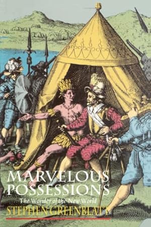 Seller image for Marvelous Possessions: The Wonder of a New World, with a new Preface (Carpenter Lectures) for sale by -OnTimeBooks-