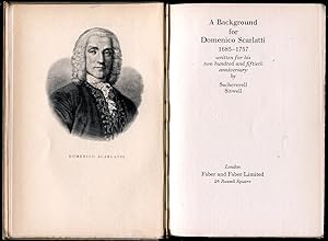 A Background for Domenico Scalatti : 1685-1757 : Written for his two hundred and fiftieth Anniver...