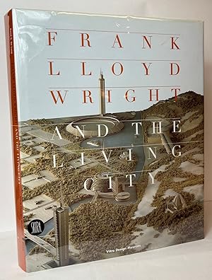 Frank Lloyd Wright and the Living City