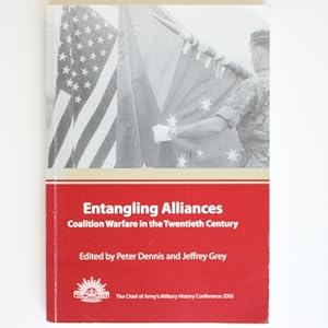 Entangling Alliances: Coalition Warfare in the Twentieth Century