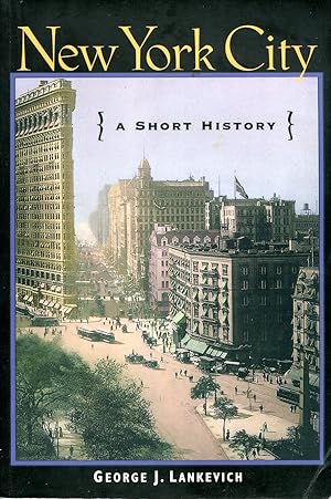 Imagen del vendedor de New York City : A Short History a la venta por Godley Books