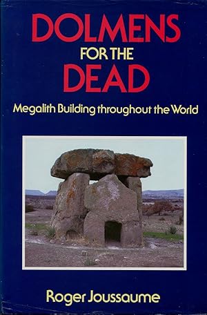 Image du vendeur pour Dolmens for the Dead : Megalith Building throughout the World mis en vente par Godley Books